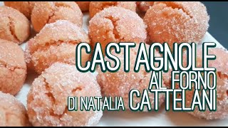 Castagnole al forno di Natalia Cattelani  Ricetta di Carnevale [upl. by Nnaytsirk]