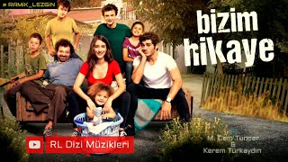 Bizim Hikaye  Aşk Ateşi  Dizi Müziği [upl. by Trevor]