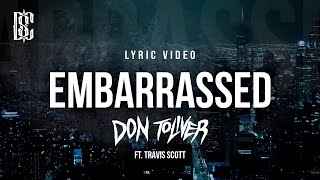 Embarrassed  Don Toliver Travis Scott  Lyric Video [upl. by Monk]