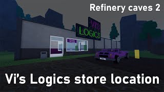 Vis Logic store location  Refinery caves 2 [upl. by Col]