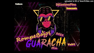 GUARACHA amp ALETEO ROMPE BAJOS MIX  2021  DJGUSTAVOPINO VALENCIA  VENEZUELA [upl. by Ilatfan]