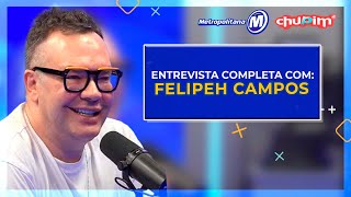 FELIPEH CAMPOS I ENTREVISTA COMPLETA [upl. by Dari]