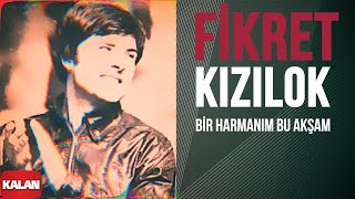 Fikret Kızılok  Bir Harmanım Bu Akşam I Yana Yana © 1993 Kalan Müzik [upl. by Alboran]