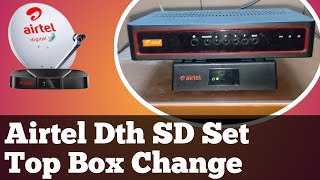 Airtel Dth SD Set Top Box Change  Airtel Dth Set Top box replacement [upl. by Orville609]