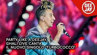 Party Like a Deejay Ghali live con il nuovo singolo ‘Turbococco’ [upl. by Donaugh893]