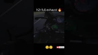 KAWASAKI H2R ☠️FULL EXHAUST 💀 shorts viralshorts trending [upl. by Antsirhc49]