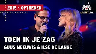 Guus Meeuwis Ilse DeLange amp Xander de Buisonjé  Toen Ik Je Zag  De Vrienden van Amstel LIVE 2015 [upl. by Yeclek]