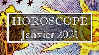 Horoscope Janvier 2021Cliquez sur votre Signe et votre Ascendant en Description [upl. by Iiette]