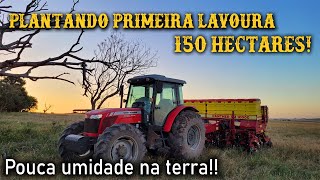 PLANTANDO PRIMEIRA LAVOURA GRANDE  150 HECTARES COM POUCA UMIDADE [upl. by Anailuy]