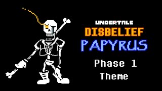 Undertale Disbelief Papyrus Phase 1 Theme  AlterPex [upl. by Gignac41]