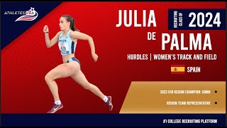 Womens Track and Field  Hurdler  Julia de Palma Spain  Recruit 2024 [upl. by Ennaharas786]