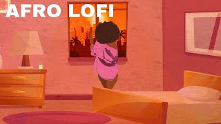 Afro Lofi beats to chill vibe study amp smoke to [upl. by Dorn]