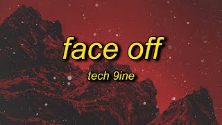 Tech N9ne  Face Off Lyrics ft The Rock  its about drive its about power the rock [upl. by Serafina]