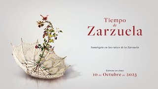 Tiempo de Zarzuela Sumérgete en las Raíces de la Zarzuela En Cines el 10 y 17 de Octubre [upl. by Ateinotna]