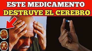 ALERTA 7 MEDICAMENTOS COMUNES QUE CAUSAN DEMENCIA GRAVE [upl. by Pears]