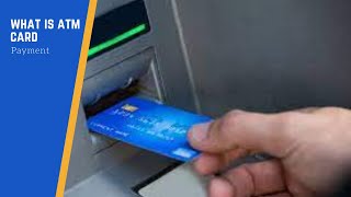 What is ATM Card [upl. by Killie]