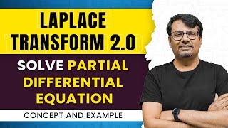 Laplace Transform  Partial Differential Equation  Concept amp Example by GP Sir [upl. by Ariom]