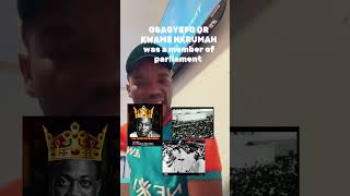 NKRUMAH was a member of parliament foryou wodemaya fypシ゚viral subscribetomyyoutubechannel [upl. by Assilev]