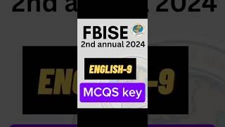 FBISE 2nd Annual 2024  9th Class English MCQs Key  Federal Board shorts [upl. by Norha179]