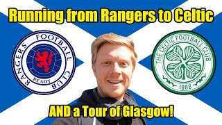 Ibrox to Celtic Park Running from RANGERS to CELTIC Old Firm Rivals amp a Glasgow City tour VLOG [upl. by Dita]