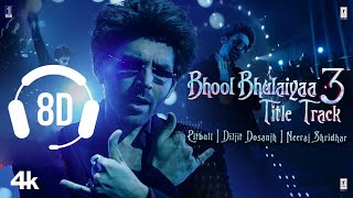 Bhool Bhulaiyaa 3  Title Track full song i n 8D  Kartik A  Pitbull Diljit Tanishk Pritam [upl. by Lon]