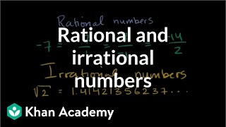 Introduction to rational and irrational numbers  Algebra I  Khan Academy [upl. by Nonnahsed501]