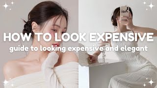 how to look expensive and elegant on a budget 🤍 guide to be that expensive girl [upl. by Ludovick747]