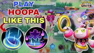 This is the Right Way to Play HOOPA  Pokemon Unite HOOPA Gameplay [upl. by Eiramait]