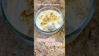 Overnight Weetabix high protein Breakfast highprotein healthyrecipeshealthybreakfast weetabix [upl. by Nevsa]