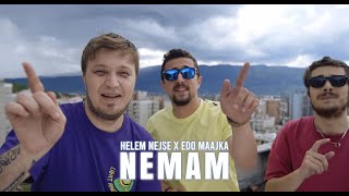 Helem nejse x Edo Maajka  Nemam Official Music video [upl. by Nybor128]