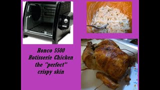 Ronco 5500 Rotisserie Chicken the quotperfectquot crispy skin [upl. by Aimat995]