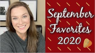 SEPTEMBER FAVORITES 2020 [upl. by Segal]