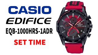 How to set time on Casio Edifice EQB1000HRS1ADR Honda Racing Limited Edition 4K [upl. by Mela]