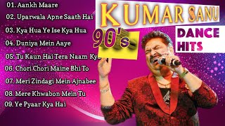 Dance Songs of Kumar Sanu  90s Dance Hits  Bollywood 90s dance Songs  Kumar Sanu Hits [upl. by Alimhaj]