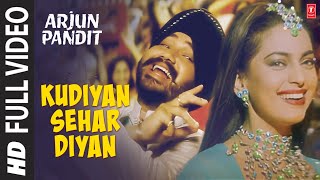 quotKudiyan Sehar Diyanquot Full Video Song  Arjun Pandit  Alka Yagnik  Daler Mehndi  Juhi Chawla [upl. by Kylah]