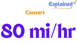 How to Convert 80 mihr to kmhr [upl. by Recha126]