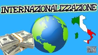 Cosè lInternazionalizzazione delle imprese [upl. by Anastos26]