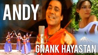 Andy  Gnank Hayastan Official Music Video [upl. by Aivizt843]