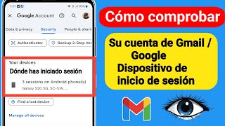 Cómo verificar mi inicio de sesión de Gmail dispositivo  Quién usa mi cuenta de Gmail 2024 [upl. by Anerak]