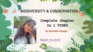 Biodiversity amp conservation Class 12 I Harshita Sanger [upl. by Oicul]