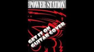 Get It On Bang a Gong  The Power Station Guitar Cover [upl. by Polky]