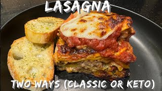 QUICK PREP LASAGNA TWO WAYS CLASSIC OR KETO [upl. by Lednar]