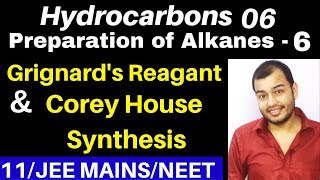 Hydrocarbons 06  Preparation of Alkanes 06  From Grignards Reagant and CoreyHouse Synthesis JEE [upl. by Ahselef934]