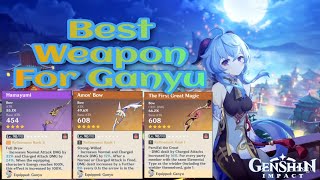 Ganyu Weapon Comparison  Amos Bow  The First Great Magic  Hamayumi [upl. by Niwrad516]