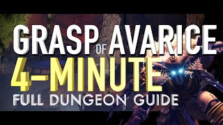 GRASP OF AVARICE  4MINUTE COMPLETE DUNGEON GUIDE [upl. by Jasun654]