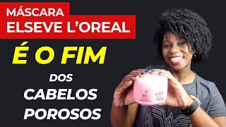 Como acabar com a porosidade dos cabelos crespos MASCARA ELSEVE LOREAL GLYCOLY GLOSS [upl. by Notrab]