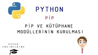 Python Pip ve Kütüphane Modül Kurulumları Nasıl Yapılır [upl. by Imak]