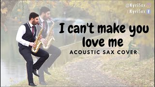 I cant make you love me  Bonnie Raitt  Acoustic Sax Cover [upl. by Eirrak43]