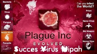 Guide Plague Inc Evolved  Succès Virus Nipah [upl. by Liuka120]