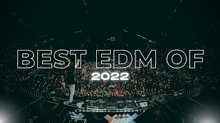 Best EDM Songs of 2022  60 Tracks in 15 Minutes [upl. by Razaele]